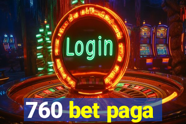 760 bet paga